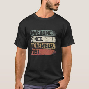 71 Years Old 71st Birthday Awesome Since November  T-Shirt
