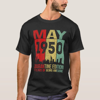 71 Years Old 71St Birthday Men Women May 1950 Quar T-Shirt