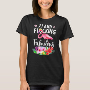 71 Years Old And Flocking Fabulous Flamingo Girl B T-Shirt