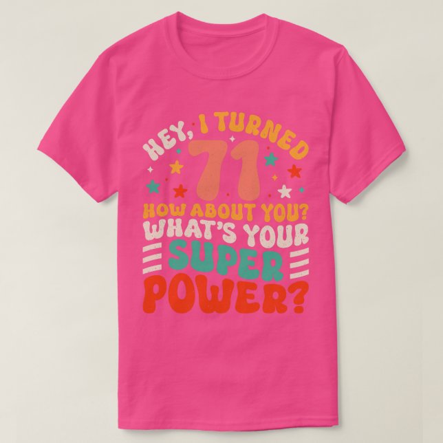 71st Birthday 3 T-Shirt (Design Front)