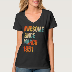 71st Birthday 71 Years Old Awesome Since March 19 T-Shirt