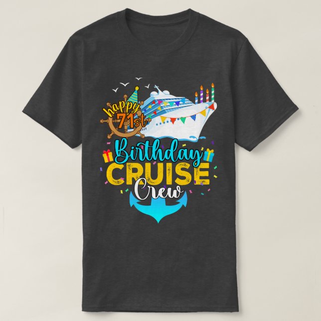 71st Birthday Cruise Crew T-Shirt (Design Front)
