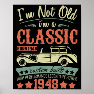 71st Birthday I'm Not Old I'm a Classic 1948 Poster
