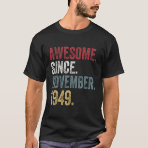 71St Birthday S Since November 1949 71 Years Old G T-Shirt