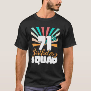 71Th Birthday Squad Vintage Retro Funny 71 Year Ol T-Shirt