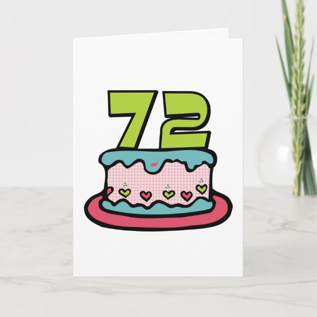 72 Year Old Birthday Cake Card (Front)