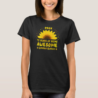 72 Year Old Floral Sunflower Lovers Born 1951 72nd T-Shirt