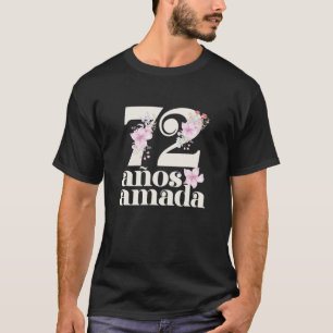 72 Years Loved In Española Abuela 72 Años Amada T-Shirt