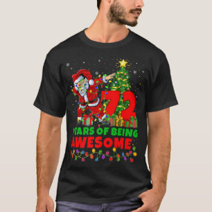 72 Years Of Being Awesome Santa 72th Birthday Chri T-Shirt