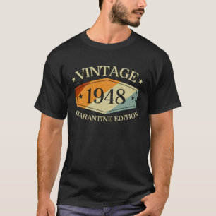 72 Years Old 72nd Birthday 1948 Quarantine Edition T-Shirt
