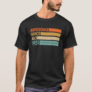 72 Years Old Awesome Since July 1951 72nd Birthday T-Shirt