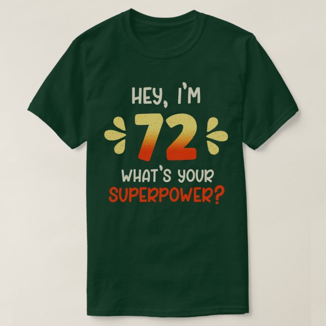 72nd Birthday 2 T-Shirt (Design Front)
