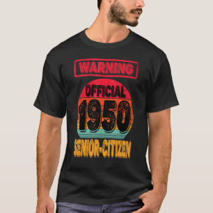 72nd Birthday Born In 1950 Men Women 72yr Old Seni T-Shirt
