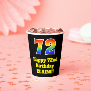 72nd Birthday: Colourful, Fun, Exciting, Rainbow 7 Paper Cups