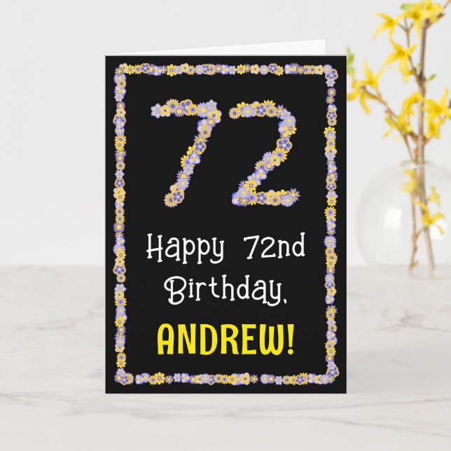 72nd Birthday: Floral Flowers Number, Custom Name Card (Yellow Flower)