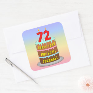72nd Birthday: Fun Cake and Candles + Custom Name Square Sticker