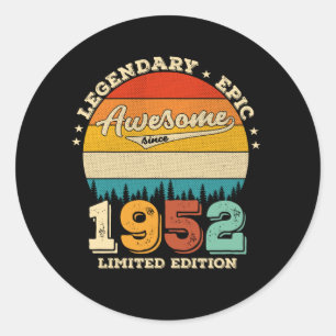 73 Year Old Bday 1952 Awesome 73rd Birthday Gift Classic Round Sticker
