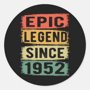 73 Years Old Bday 1952 Epic Legend 73rd Birthday Classic Round Sticker