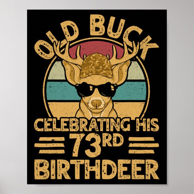73 Years Old Hunter Buck Hunting Deer 73rd Birthda Poster (Front)
