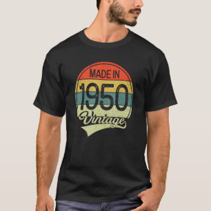 73 Years Old Vintage 1950  Made In 1950 73th Birth T-Shirt