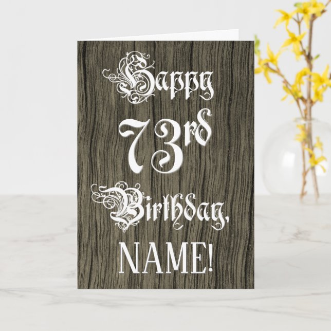 73rd Birthday: Fancy, Elegant Text; Faux Wood Look Card (Yellow Flower)