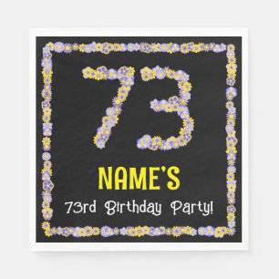 73rd Birthday: Floral Flowers Number, Custom Name Napkin