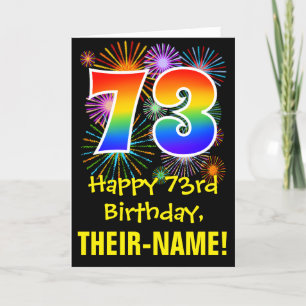 73rd Birthday: Fun Fireworks Pattern + Rainbow 73 Card