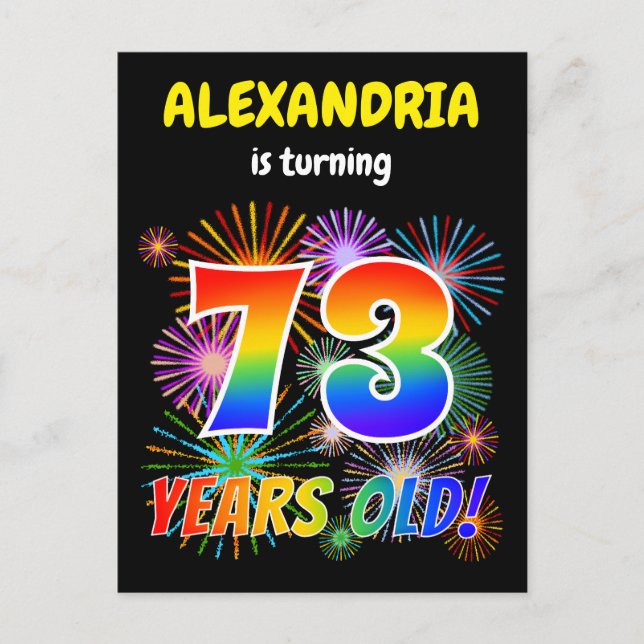 73rd Birthday - Fun Fireworks, Rainbow Look "73" Postcard (Front)