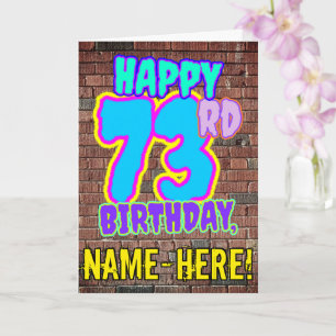 73rd Birthday - Fun, Urban Graffiti Inspired Look Card