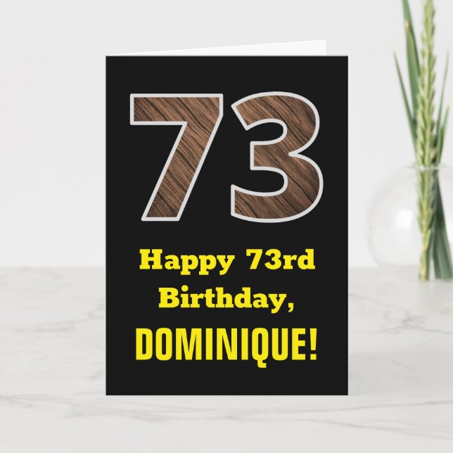 73rd Birthday: Name, Faux Wood Grain Pattern "73" Card (Front)
