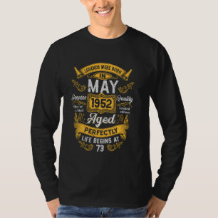 73rd Birthday The Real Legends May 1952 73 Years O T-Shirt