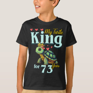 73rd Wedding Anniversary Couples My Turtle King Fo T-Shirt