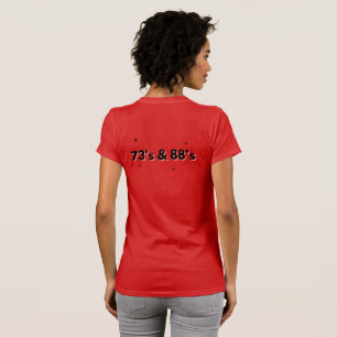 73's & 88's Ham radio T-Shirt