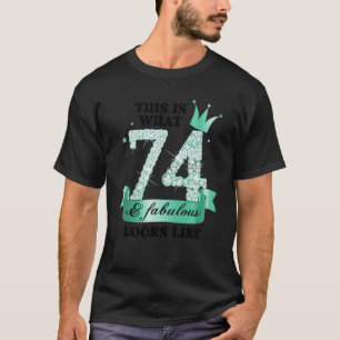 74 & Fabulous I Turquoise White Party Group Photo T-Shirt