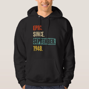 74 Year Old 74th Birthday Bday  Epic Since Septemb Hoodie