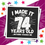 74 Year Old Sarcastic Meme Funny 74th Birthday Napkin<br><div class="desc">This funny 74th birthday design makes a great sarcastic humour joke or novelty gag gift for a 74 year old birthday theme or surprise 74th birthday party! Features 'I Made it to 74 Years Old... Nothing Scares Me' funny 74th birthday meme that will get lots of laughs from family, friends,...</div>