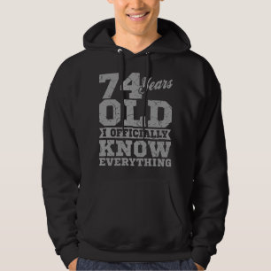 74 YEARS OLD 74 Birthday Gift Dad Knows Everything Hoodie