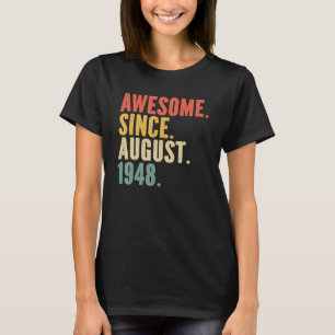 74 Years Old Vintage Legend Since August 1948 74th T-Shirt