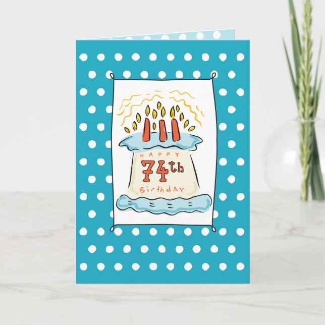 74th Birthday Cake on Blue Teal with Dots Card (Front)