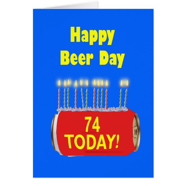 74th Happy Beer Day Birthday  (Front)