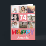 74th Happy Birthday Photo Collage Modern Pink Card<br><div class="desc">74th Happy Birthday Photo Collage Modern Pink Card with personalised name. For further customisation,  please click the "Customise it" button and use our design tool to modify this template.</div>