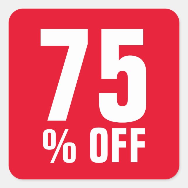 75 Percent Off retail price discount store sale Square Sticker (Front)