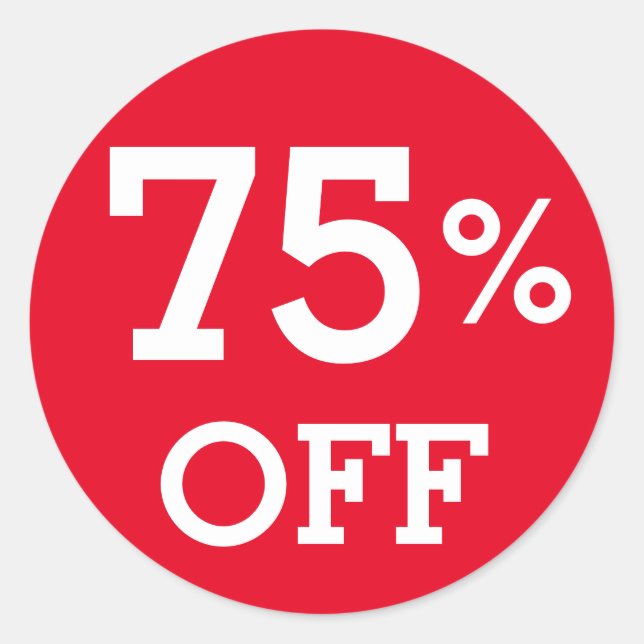 75% Seventy five Percent OFF discount sale  red  Classic Round Sticker (Front)