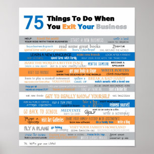 75 Things to Do When you Exit your Business Poster