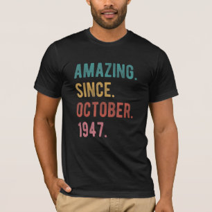 75 Year Old 75th Birthday Amazing Since October 1 T-Shirt