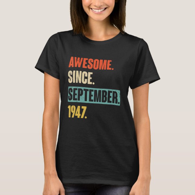 75 Year Old 75th Birthday Awesome Since September  T-Shirt (Front)