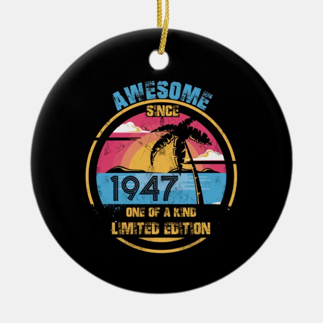 75 Year Old Awesome Since 1947 75th Birthday Ceramic Tree Decoration (Front)