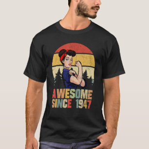 75 Year Old Awesome Since 1947 75th Birthday  Wome T-Shirt