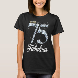 75 Year Old Its My 75th Birthday Queen Diamond Hee T-Shirt