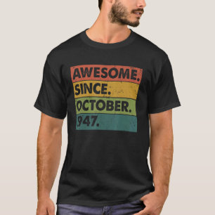 75 Years Old 75th Birthday Awesome Since October T-Shirt